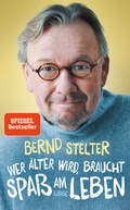 Cover: Wer &auml;lter wird, braucht Spa&szlig; am Leben - L&uuml;bbe
