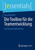Cover: Die Toolbox f&uuml;r die Teamentwicklung - Springer Gabler