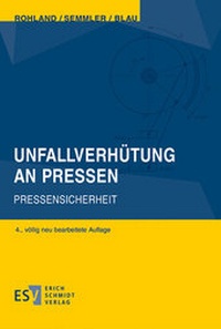 Abbildung von: Unfallverhütung an Pressen - Erich Schmidt Verlag