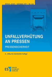 Abbildung von: Unfallverhütung an Pressen - Erich Schmidt Verlag