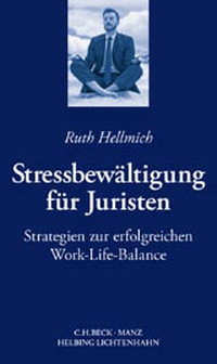 Abbildung von: Stressbewältigung für Juristen - C.H.BECK