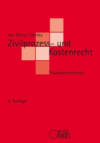 Abbildung von: Zivilprozess- und Kostenrecht - Gieseking