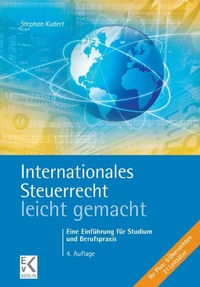 Abbildung von: Internationales Steuerrecht - leicht gemacht - Ewald v. Kleist Verlag