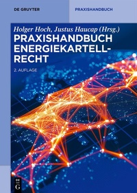 Abbildung von: Praxishandbuch Energiekartellrecht - De Gruyter