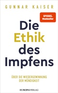 Cover: Die Ethik des Impfens - Europa Verlage
