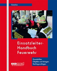 Abbildung von: Einsatzleiter-Handbuch Feuerwehr - ecomed Storck