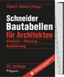 Cover: Schneider - Bautabellen für Architekten - Reguvis Fachmedien