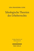 Bild: Teleologische Theorien des Urheberrechts - Mohr Siebeck