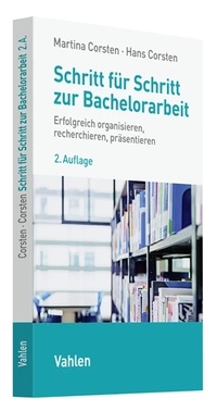 Abbildung von: Schritt für Schritt zur Bachelorarbeit - Vahlen