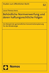 Abbildung von: Behördliche Normverwerfung und deren haftungsrechtliche Folgen - Nomos
