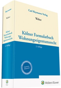 Abbildung von: Kölner Formularbuch Wohnungseigentumsrecht - Carl Heymanns Verlag