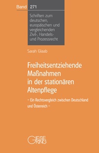 Abbildung von: Freiheitsentziehende Maßnahmen in der stationären Altenpflege - Gieseking