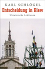 Cover: Entscheidung in Kiew - Hanser