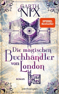 Abbildung von: Die magischen Buchhändler von London - Penhaligon