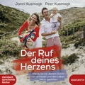 Cover: Der Ruf deines Herzens - steinbach sprechende b&uuml;cher
