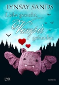 Cover: Liebe gesucht, Vampir gefunden - LYX