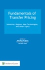 Cover: Fundamentals of Transfer Pricing: Industries, Regions, New Technologies, and Other Topics - Kluwer Law International