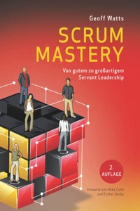 Enlarge image Cover: Scrum Mastery - Inspect & Adapt Ltd