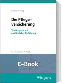 Abbildung von: Die Pflegeversicherung (E-Book) - Reguvis Fachmedien
