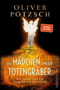 Abbildung von: Das Mädchen und der Totengräber (Die Totengräber-Serie 2) - Ullstein