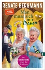 Cover: Man muss sich nur trauen - Ullstein