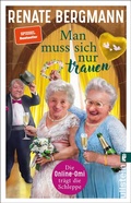Cover: Man muss sich nur trauen - Ullstein