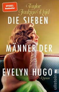 Abbildung von: Die sieben Männer der Evelyn Hugo - Ullstein