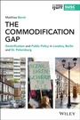 Cover: The Commodification Gap: Gentrification and Public Policy in London, Berlin and St. Petersburg - Wiley-Blackwell