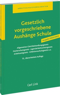 Abbildung von: Gesetzlich vorgeschriebene Aushänge Schule - Carl Link Verlag