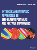 Cover: Extrinsic and Intrinsic Approaches to Self-Healing Polymers and Polymer Composites - Wiley-Blackwell