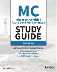 Enlarge image Cover: Microsoft Certified Azure Data Fundamentals Study Guide - Sybex Inc.,U.S.