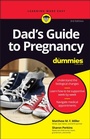 Cover: Dad's Guide To Pregnancy For Dummies, 3rd Edition - Wiley