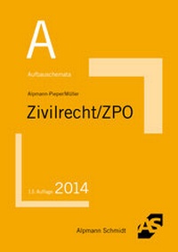 Enlarge image Cover: Aufbauschemata Zivilrecht / ZPO - Alpmann Schmidt