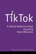 Cover: TikTok: Creativity and Culture in Short Video - Polity Press