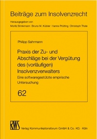 Abbildung von: Praxis der Zu- und Abschläge bei der Vergütung des (vorläufigen) Insolvenzverwalters - RWS