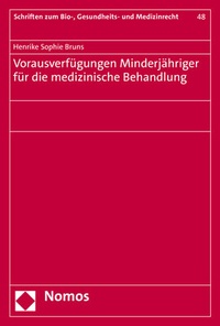 Abbildung von: Vorausverfügungen Minderjähriger für die medizinische Behandlung - Nomos