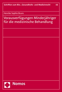 Abbildung von: Vorausverfügungen Minderjähriger für die medizinische Behandlung - Nomos