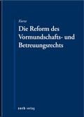 Cover: Die Reform des Vormundschafts- und Betreuungsrechts - Zerb