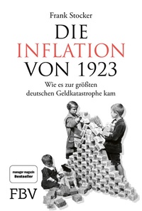 Bild: Die Inflation von 1923 - FinanzBuch Verlag