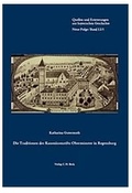 Abbildung von: Quellen und Erörterungen zur bayerischen Geschichte / Die Traditionen des Kanonissenstifts Obermünster in Regensburg - C.H.BECK