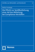 Cover: Die Pflicht zur Ver&ouml;ffentlichung einer Ad-hoc-Mitteilung bei Compliance-Verst&ouml;&szlig;en - Nomos