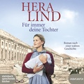 Cover: F&uuml;r immer deine Tochter - steinbach sprechende b&uuml;cher