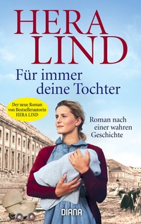 Enlarge image Cover: Für immer deine Tochter - Diana Verlag