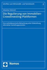 Abbildung von: Die Regulierung von Immobilien-Crowdinvesting-Plattformen - Nomos