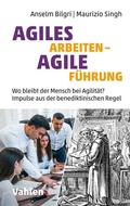 Cover: Agiles Arbeiten - agile F&uuml;hrung - Vahlen
