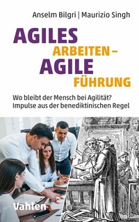 Abbildung von: Agiles Arbeiten - agile Führung - Vahlen