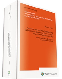 Abbildung von: Suspendierung und Verdachtsabberufung als Instrumente prospektiver Überwachungstätigkeit des Aufsichtsrats der AG - Carl Heymanns Verlag
