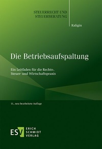 Abbildung von: Die Betriebsaufspaltung - Erich Schmidt Verlag