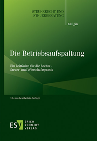 Abbildung von: Die Betriebsaufspaltung - Erich Schmidt Verlag