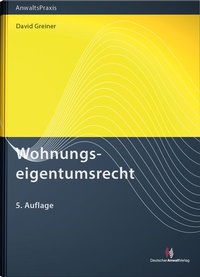 Abbildung von: Wohnungseigentumsrecht - Deutscher Anwaltverlag